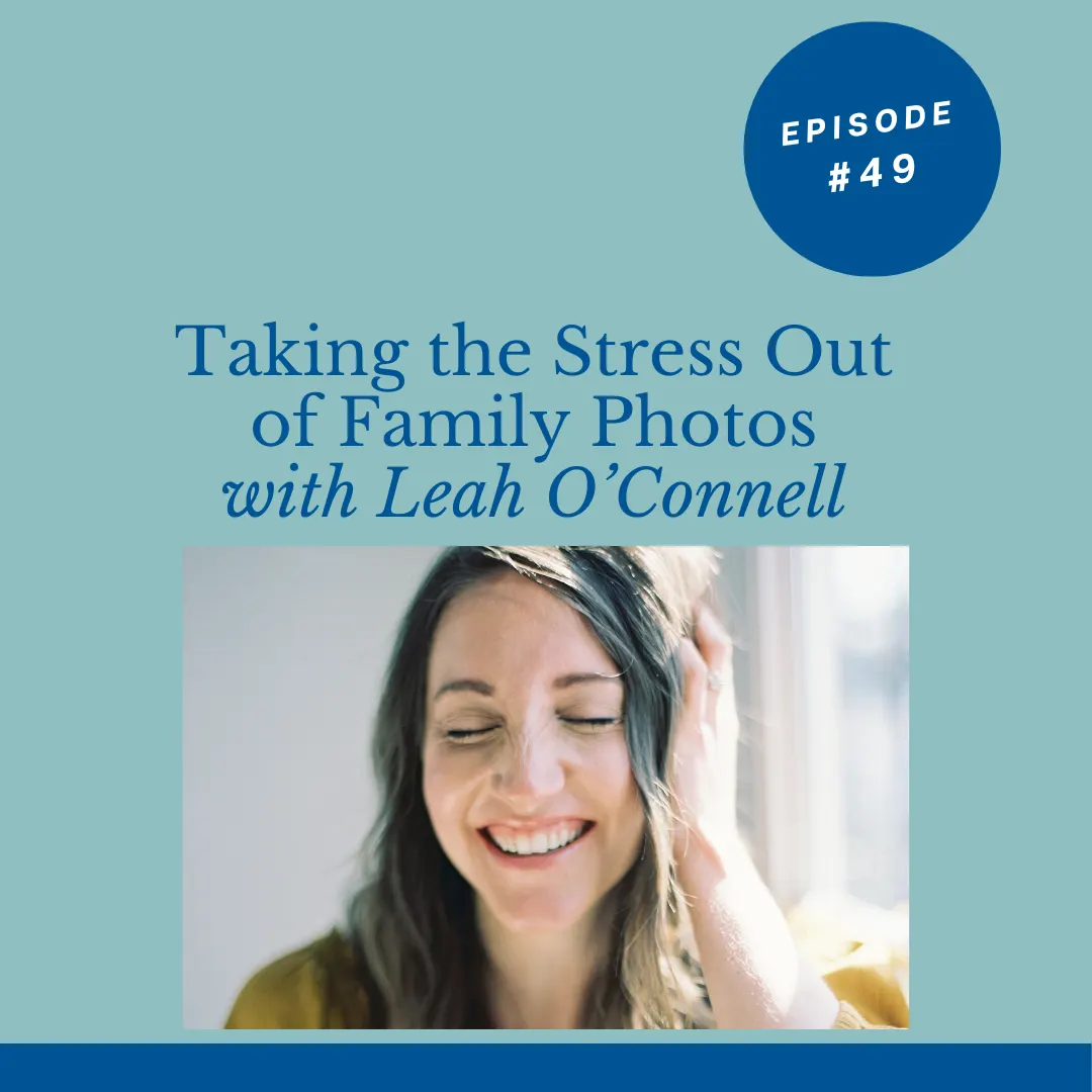 Podcast Interview: Take the stress out of Family Photos