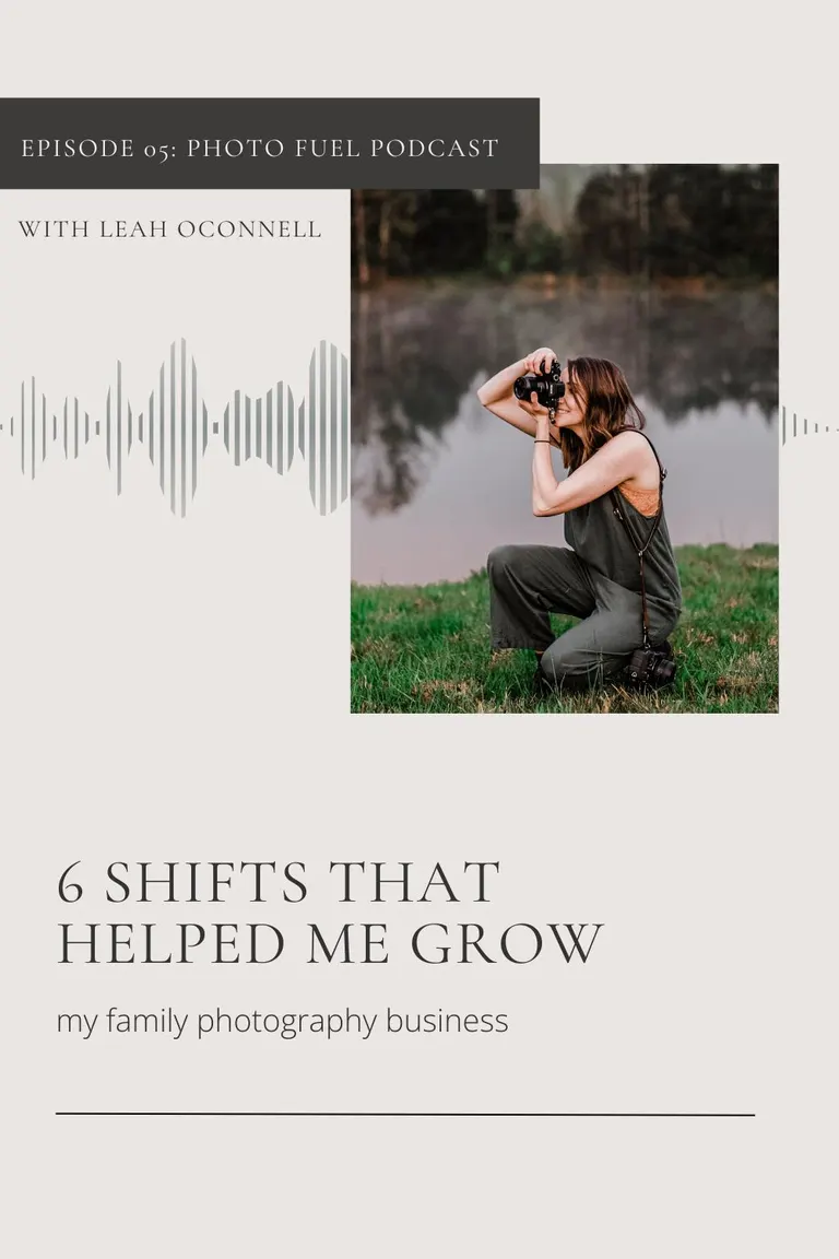 6 shifts that helped me grow my family photography business | Photo Fuel Ep 05