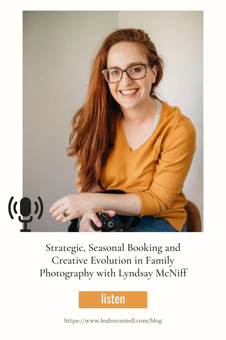 Seasonal Booking and Creative Growth in Family Photography with Lyndsay McNiff