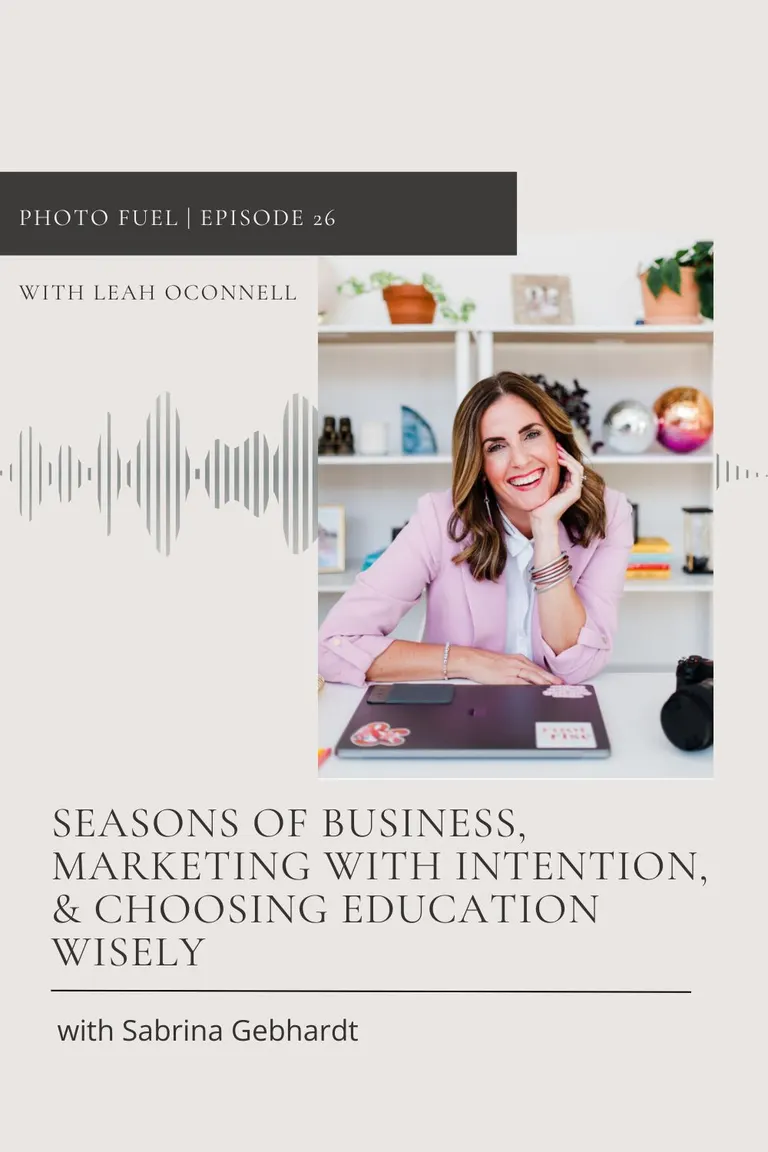 Episode 26: Seasons of Business, Marketing with Intention, & Choosing Education Wisely with Sabrina Gebhardt