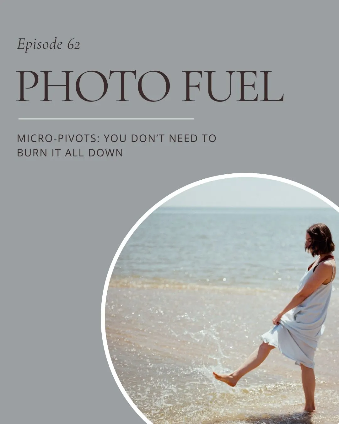 Episode 62: Micro-Pivots – You don’t have to burn it all down.