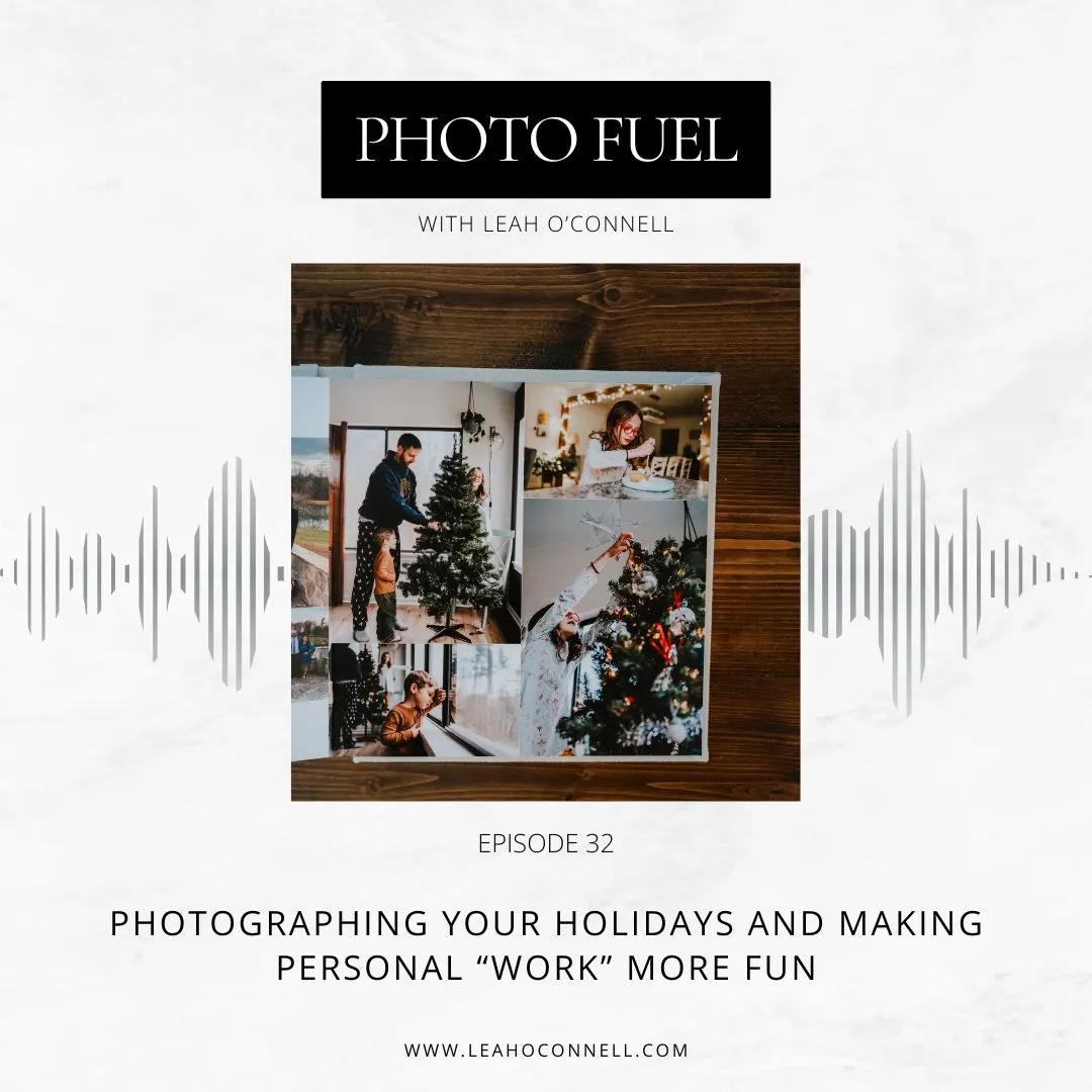 Cover art for "Photographing your holidays and making personal "work" more fun" — the Photo Fuel podcast