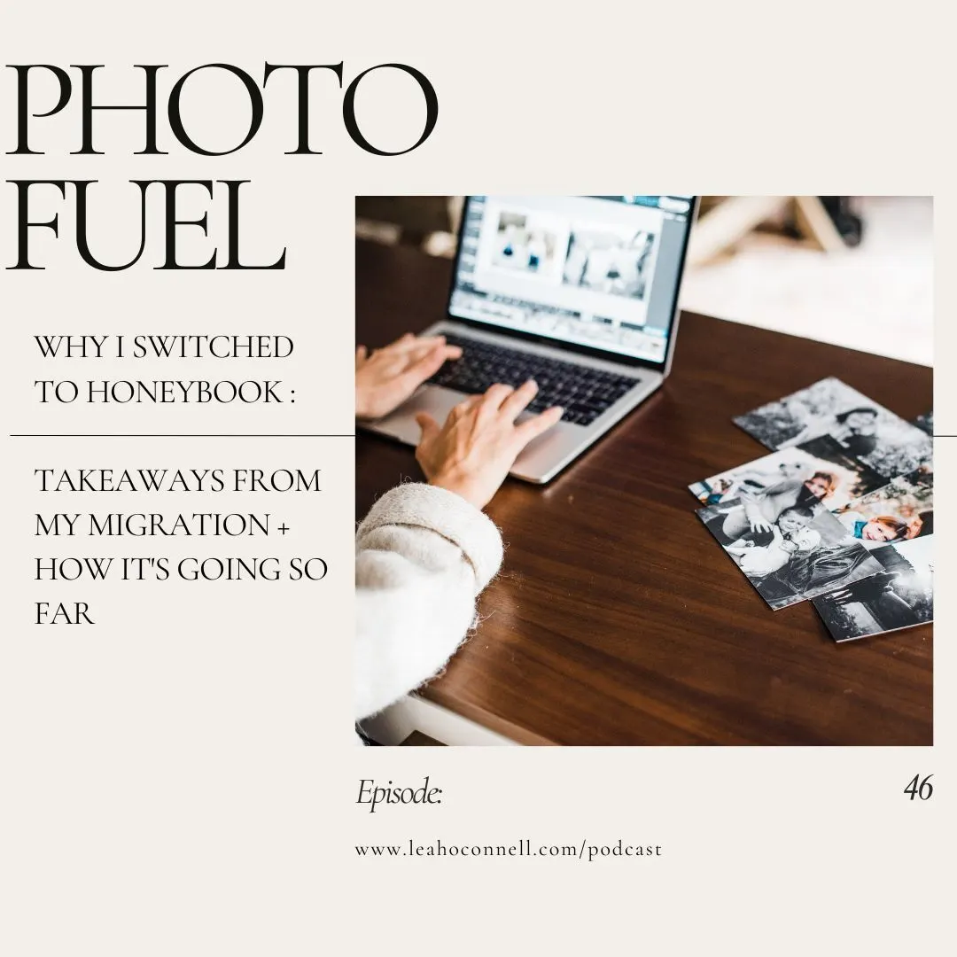 Cover art for "Why I switched to Honeybook : takeaways from my migration + how it's going so far" — the Photo Fuel podcast