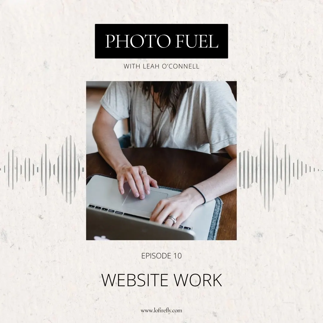 Cover art for "Website Work" — the Photo Fuel podcast