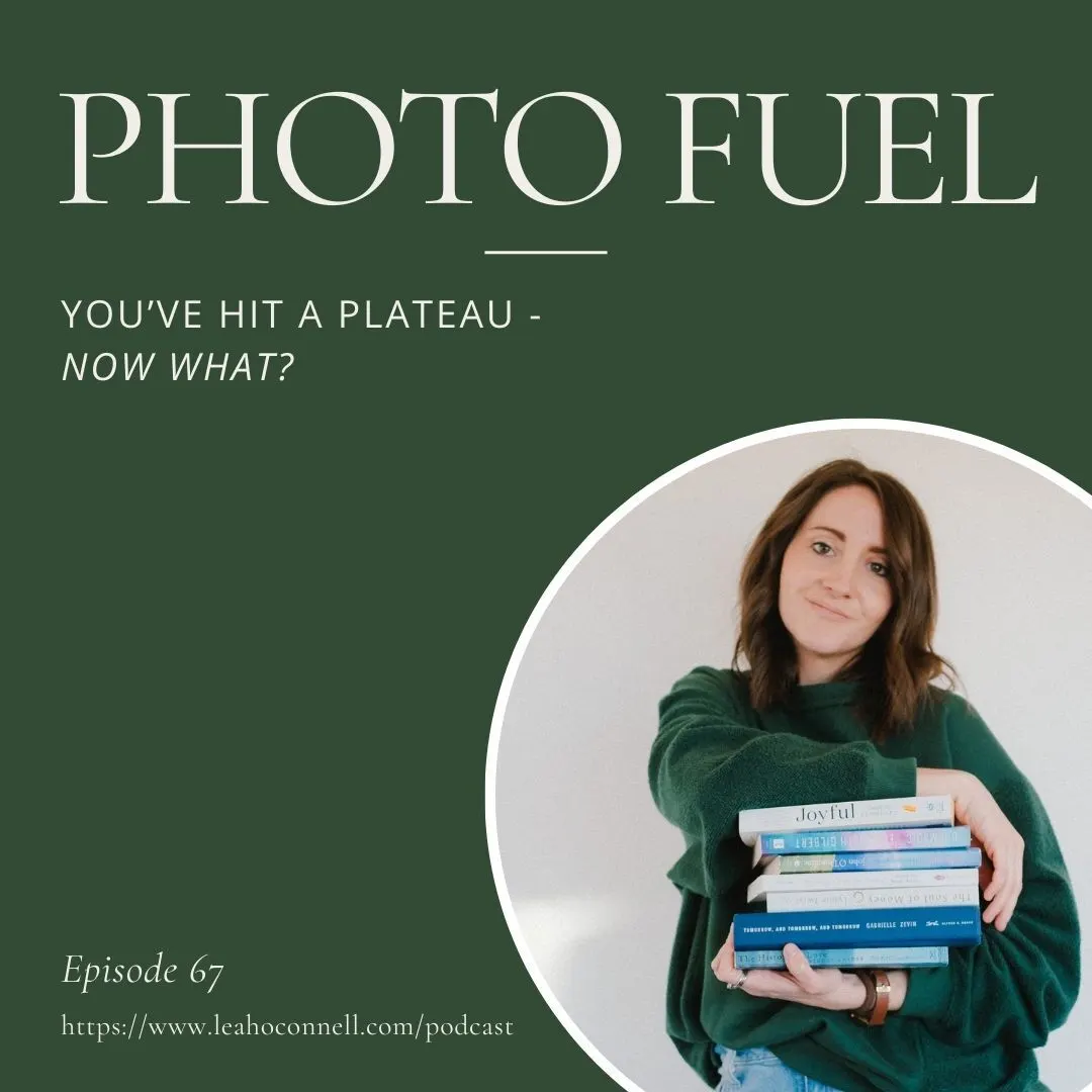 Cover art for "How to Break Through a Growth Plateau in Your Photography Business" — the Photo Fuel podcast